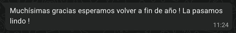 Muchísimas gracias, esperamos volver a fin de año. ¡La pasamos lindo!